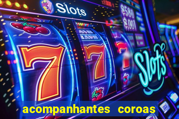 acompanhantes coroas de cruzeiro sp